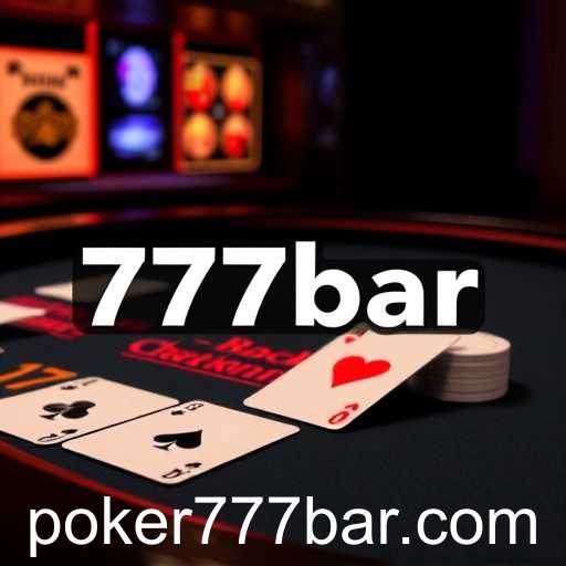 Exploring the Exciting World of Blackjack: Unveiling the Thrilling '777bar' Experience
